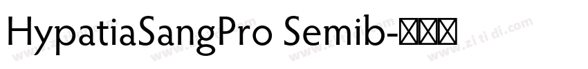 HypatiaSangPro Semib字体转换